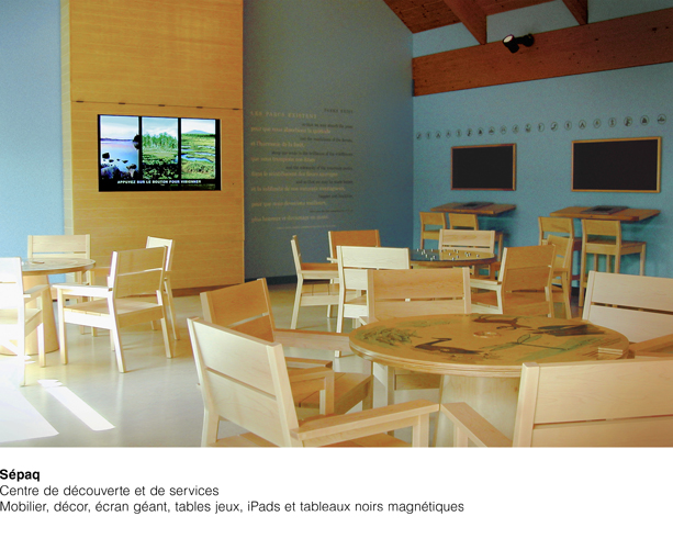 Sépaq exposition Mobilier, décor, écran géant, tables jeux, iPads et tableaux noirs magnétiques
