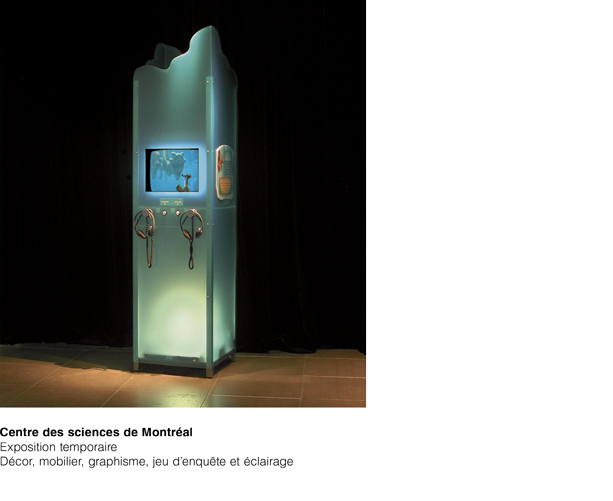 Centre des sciences de Montréal Exposition temporaire