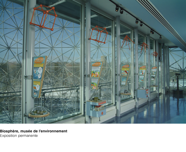 Biosphère Exposition permanente